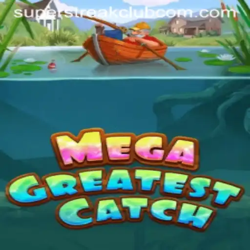Discover the Thrills of MegaGreatestCatch: Join the Super Streak Club