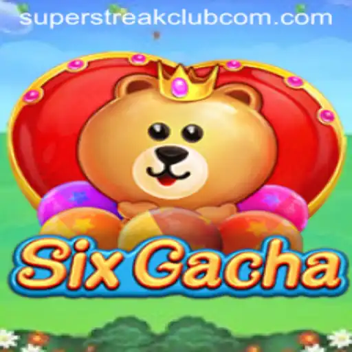 Discover the Thrills of SixGacha and the Super Streak Club