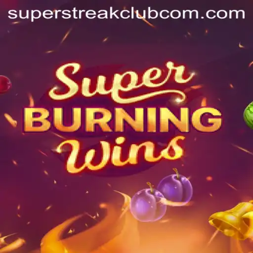 Exploring the Thrills of SuperBurningWins in the Super Streak Club